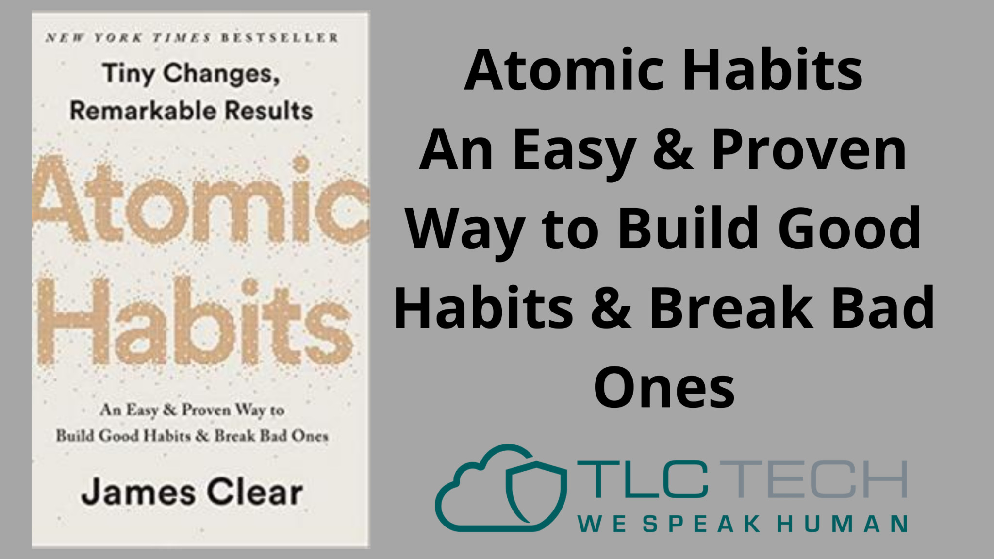 Atomic Habits: An Easy & Proven Way to Build Good Habits & Break Bad Ones