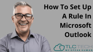 How To Set Up A Rule In Microsoft Outlook